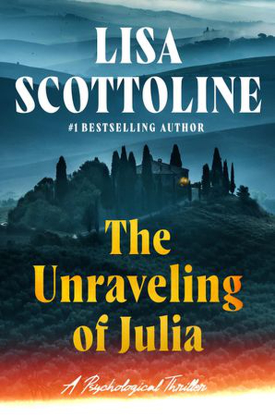 The Unraveling of Julia (ebok) av Lisa Scottoline