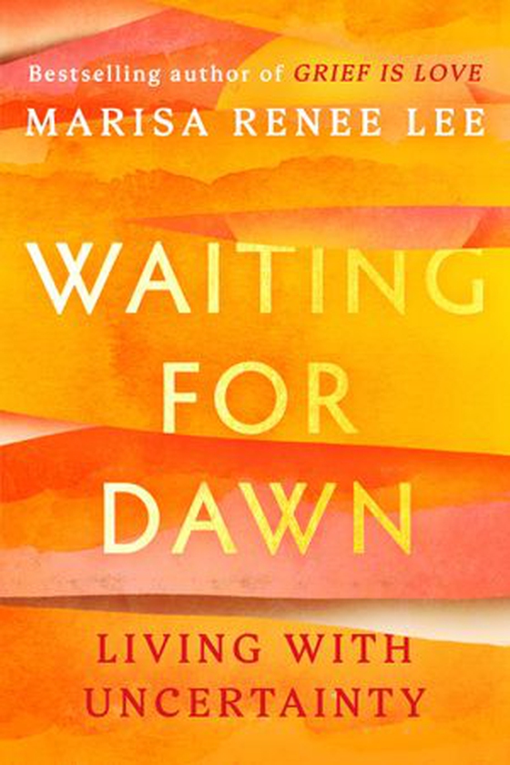 Waiting for Dawn - Living with Uncertainty (ebok) av Marisa Renee Lee