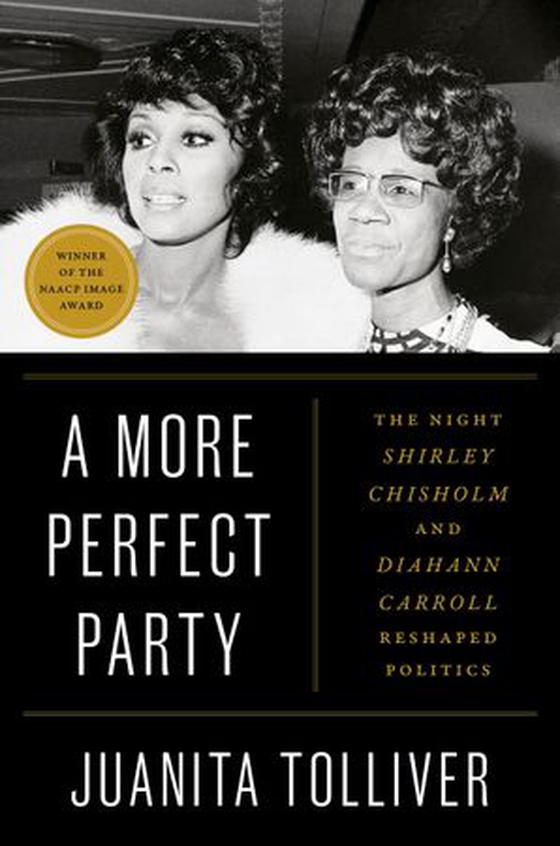 A More Perfect Party - The Night Shirley Chisholm and Diahann Carroll Reshaped Politics (ebok) av Juanita Tolliver
