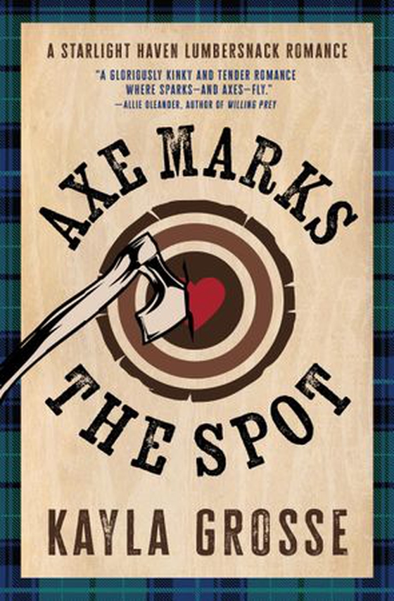 Axe Marks the Spot (ebok) av Kayla Grosse