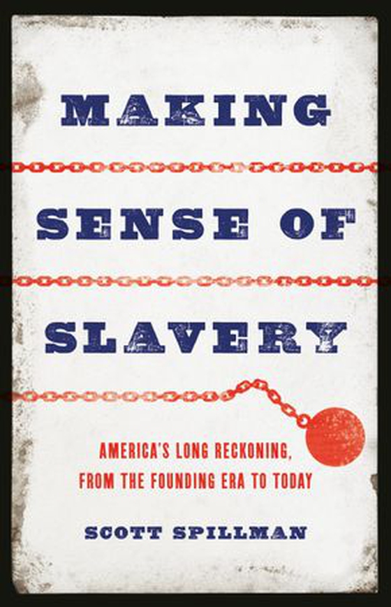 Making Sense of Slavery