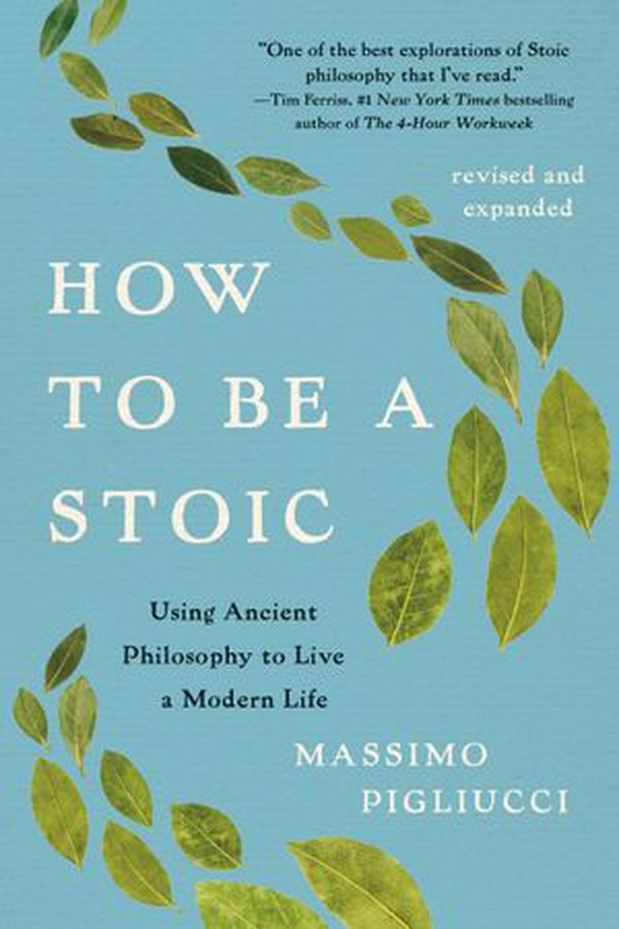 How to be a stoic