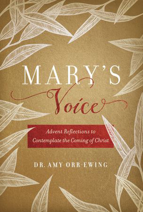 Mary's Voice - Advent Reflections to Contemplate the Coming of Christ (ebok) av Amy Orr-Ewing