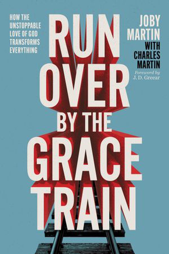 Run Over By the Grace Train - How the Unstoppable Love of God Transforms Everything (ebok) av Jerome Martin