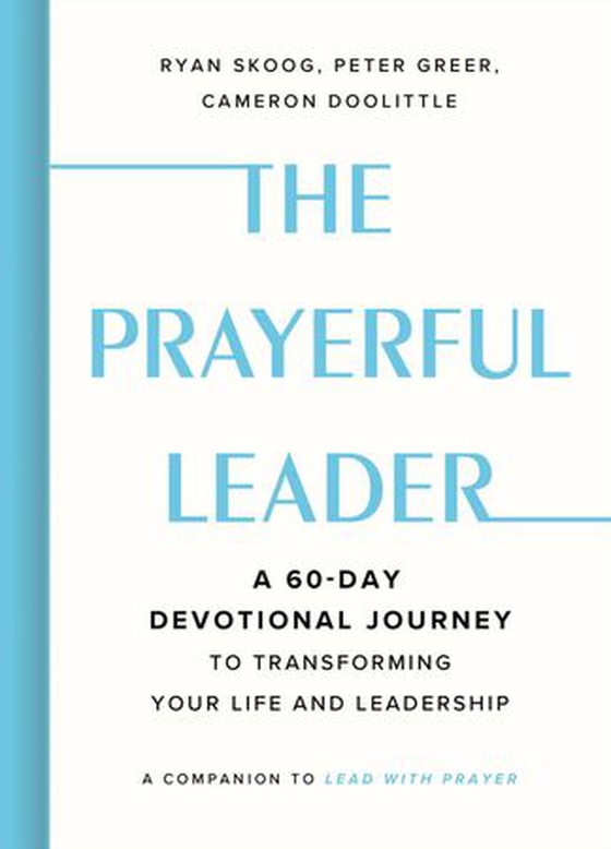 The Prayerful Leader
