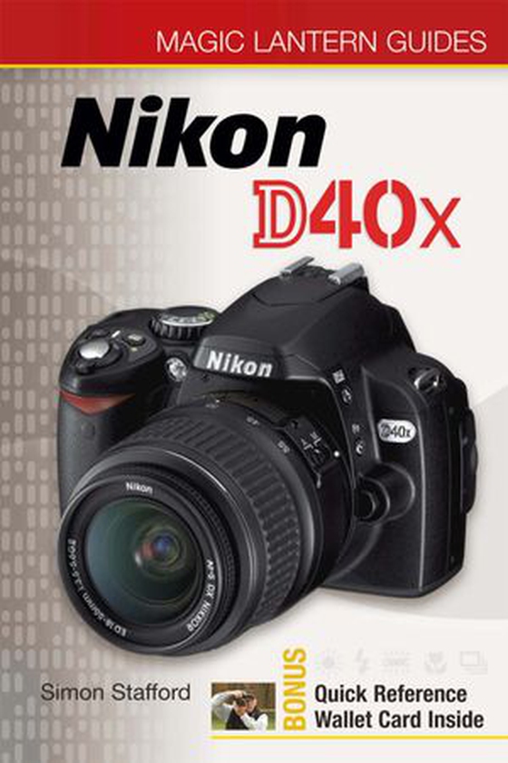 Magic Lantern Guides®: Nikon D40x (ebok) av Simon Stafford