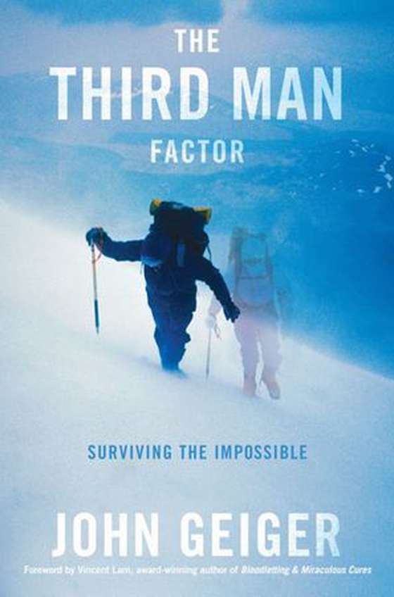 The Third Man Factor (ebok) av John Geiger