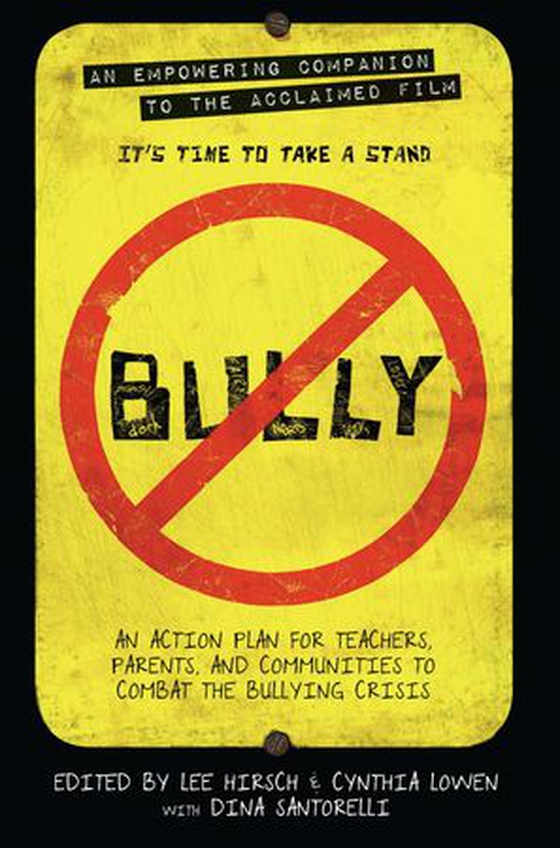 Bully - An Action Plan for Teachers, Parents, and Communities to Combat the Bullying Crisis (ebok) av Lee Hirsch