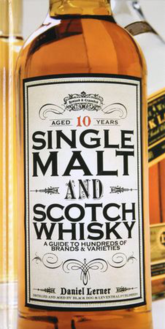 Single Malt and Scotch Whisky - A Guide to Hundreds of Brands and Varieties (ebok) av Daniel Lerner