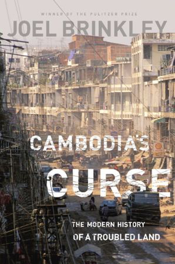 Cambodia's Curse - The Modern History of a Troubled Land (ebok) av Joel Brinkley