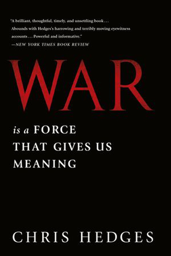 War Is a Force that Gives Us Meaning