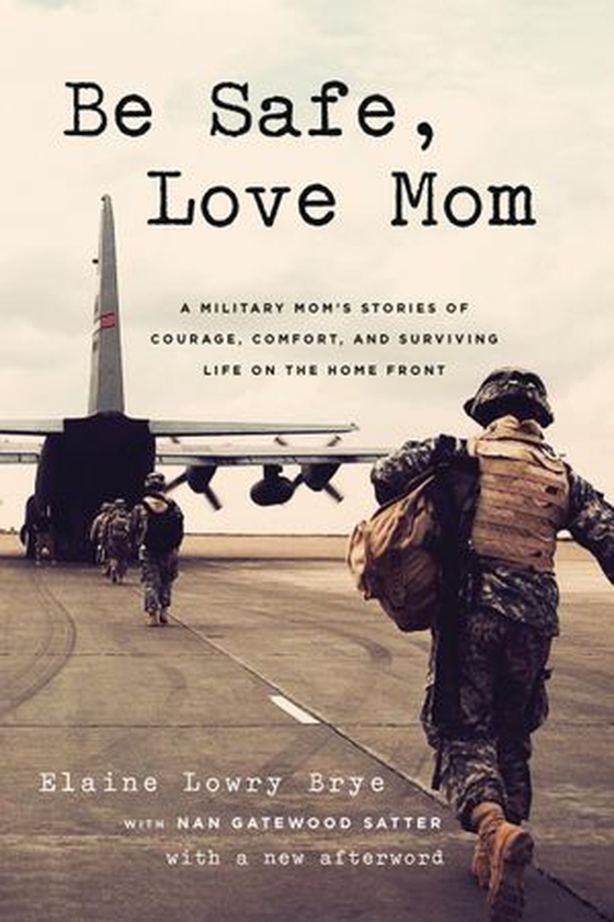Be Safe, Love Mom