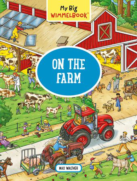 My Big Wimmelbook-On the Farm