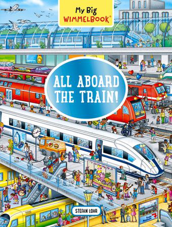 My Big Wimmelbook-All Aboard the Train!