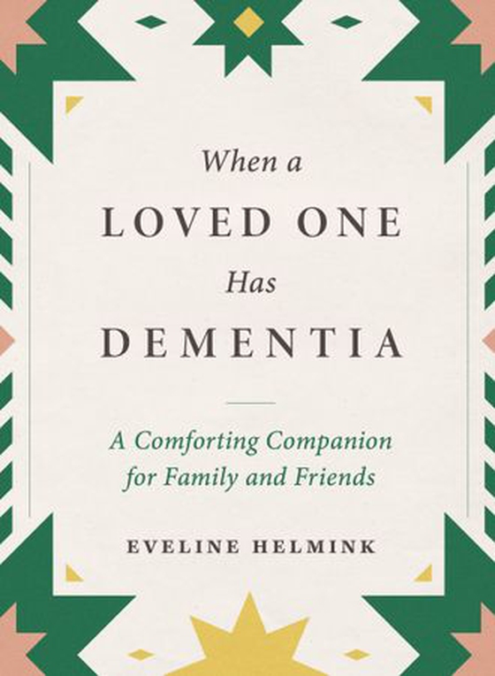 When a Loved One Has Dementia
