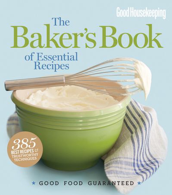 Good Housekeeping The Baker's Book of Essential Recipes - Good Food Guaranteed (ebok) av Susan Westmoreland