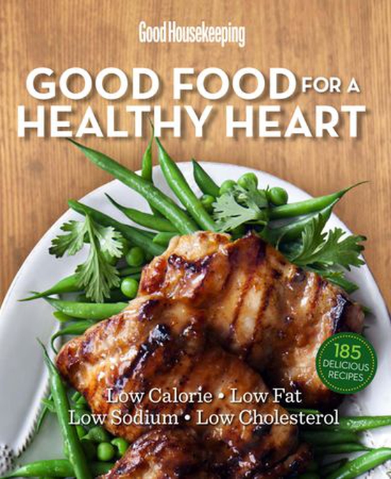 Good Housekeeping Good Food for a Healthy Heart - Low Calorie * Low Fat * Low Sodium * Low Cholesterol (ebok) av Susan Westmoreland