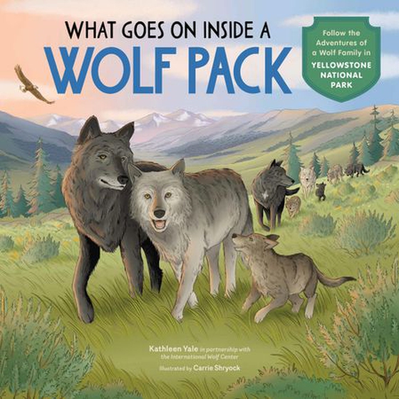 What Goes on inside a Wolf Pack - Follow the Adventures of a Wolf Family in Yellowstone National Park (ebok) av Kathleen Yale