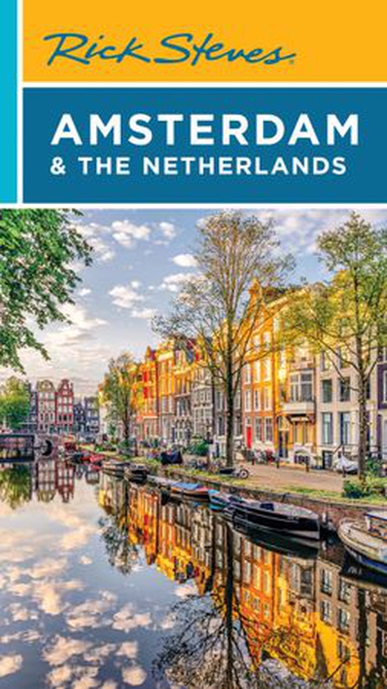 Rick Steves Amsterdam & the Netherlands