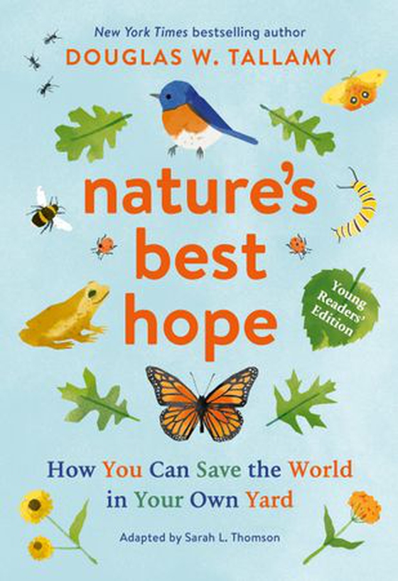 Nature's Best Hope (Young Readers' Edition) - How You Can Save the World in Your Own Yard (ebok) av Douglas W. Tallamy