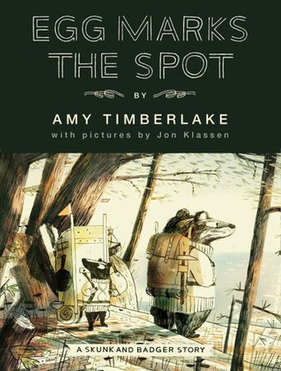 Egg Marks the Spot - A Skunk and Badger Story (ebok) av Amy Timberlake