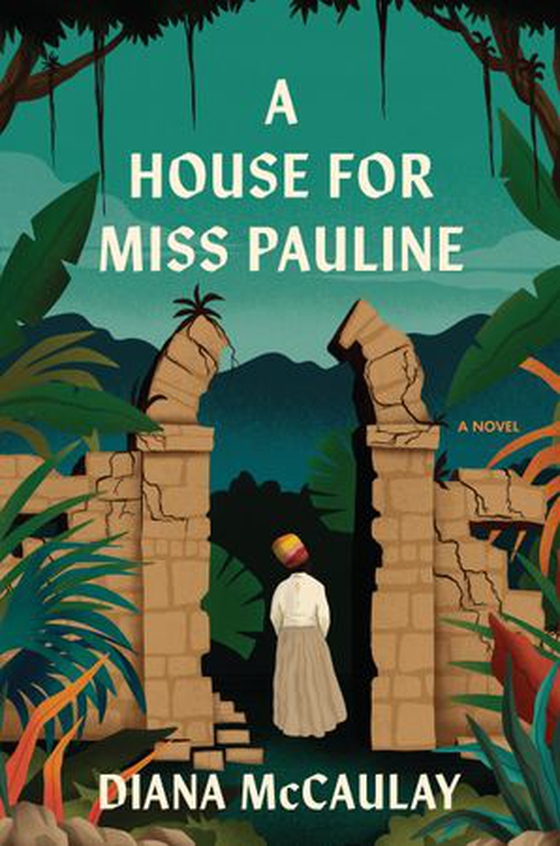 A House for Miss Pauline - A Novel (ebok) av Diana McCaulay