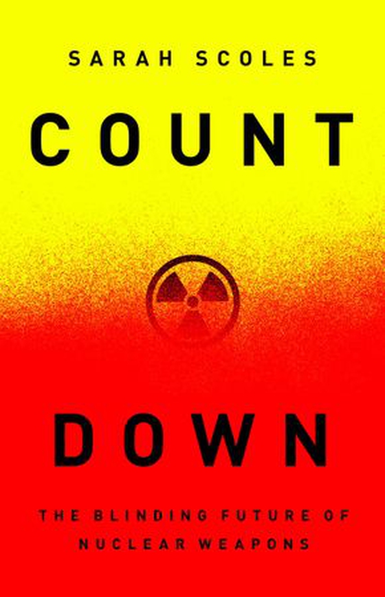 Countdown - The Blinding Future of Nuclear Weapons (ebok) av Sarah Scoles