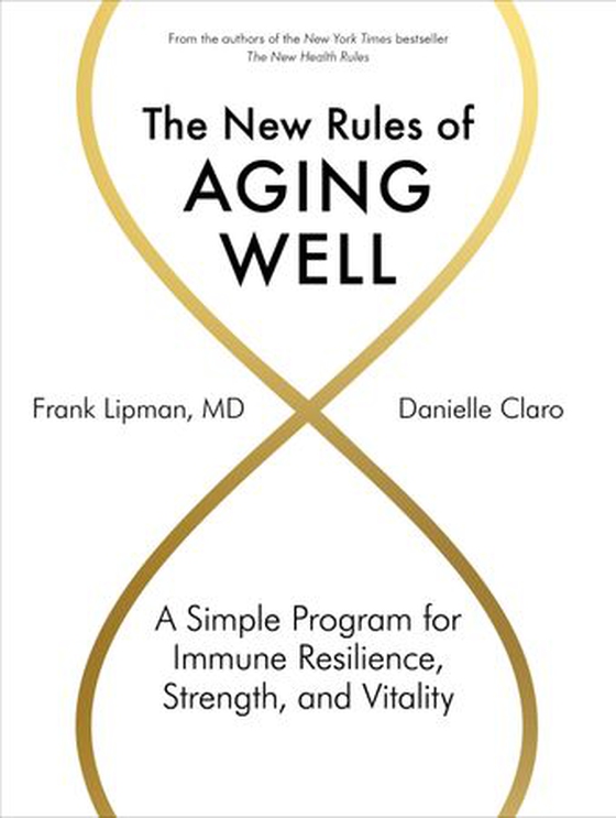 The New Rules of Aging Well