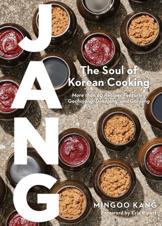 Jang - The Soul of Korean Cooking (More than 60 Recipes Featuring Gochujang, Doenjang, and Ganjang) (ebok) av Mingoo Kang