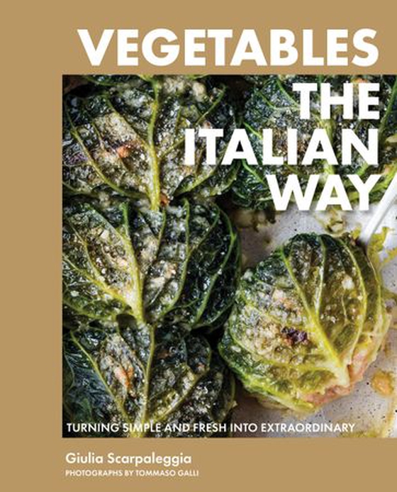 Vegetables the italian way - turning simple and fresh into extraordinary (ebok) av Giulia Scarpaleggia