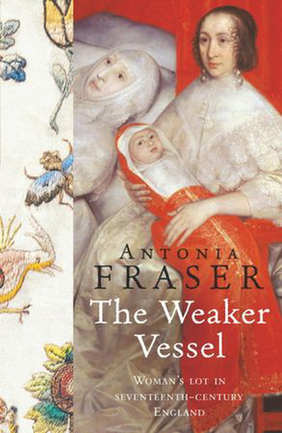 The Weaker Vessel (ebok) av Antonia Fraser