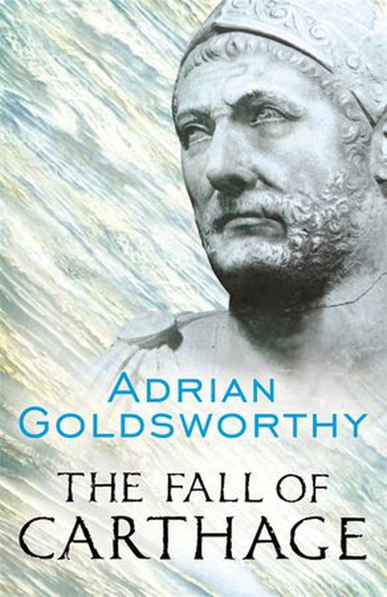The Fall of Carthage - The Punic Wars 265-146BC (ebok) av Adrian Goldsworthy
