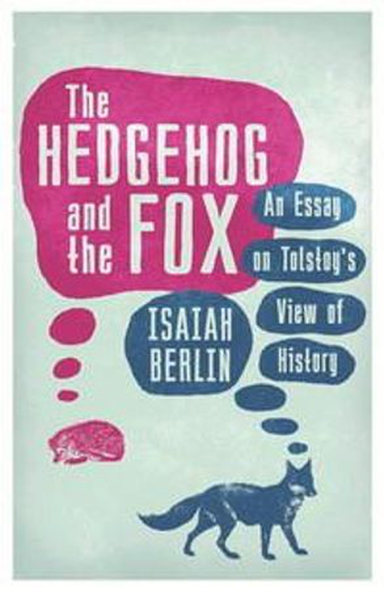 The Hedgehog And The Fox