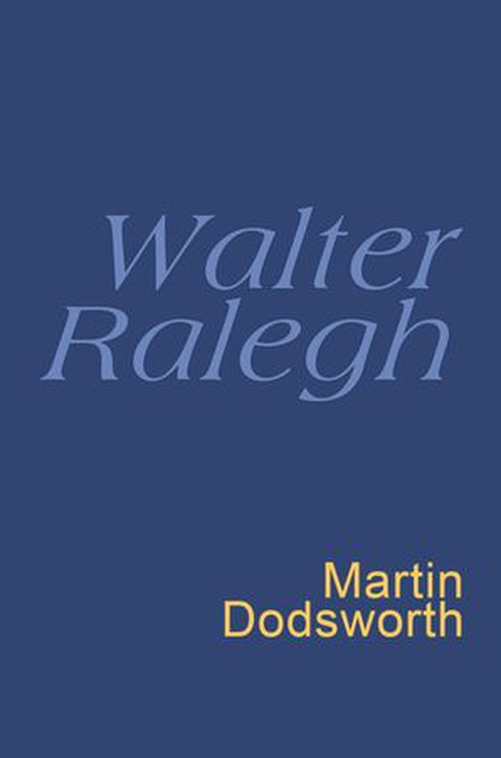 Walter Ralegh: Everyman Poetry (ebok) av Walter Ralegh