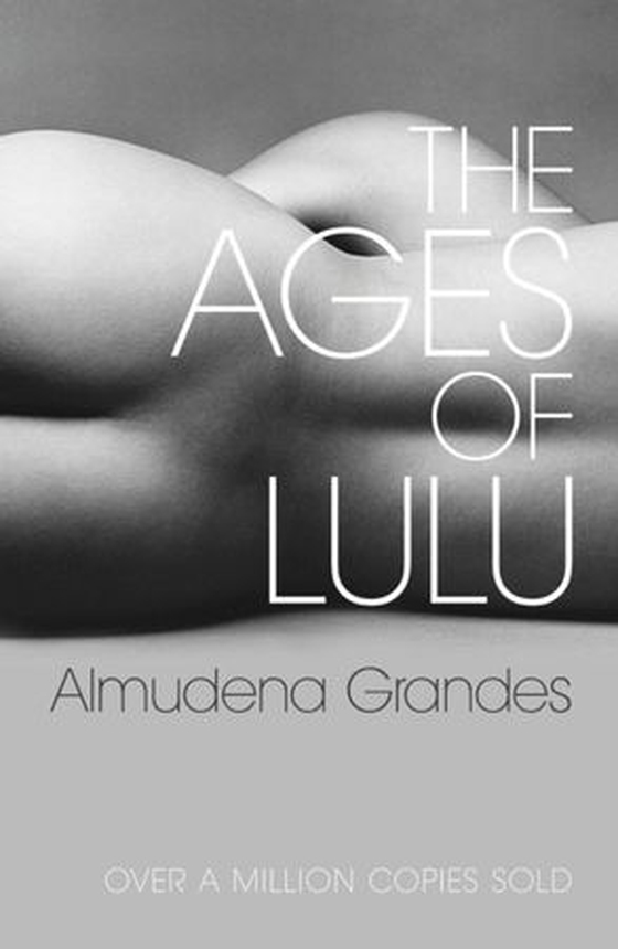 The Ages of Lulu (ebok) av Almudena Grandes