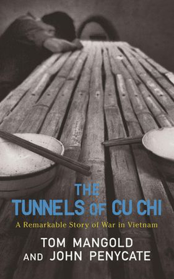 The Tunnels of Cu Chi - A Remarkable Story of War (ebok) av Tom Mangold
