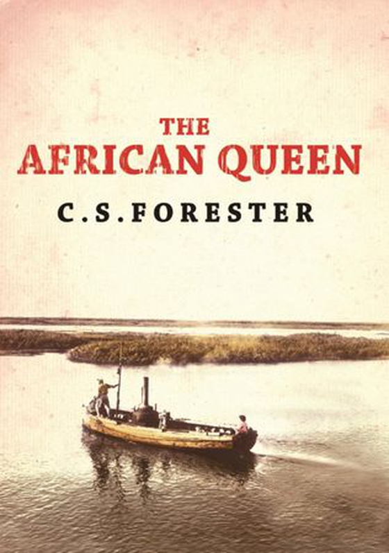 The African Queen (ebok) av C.S. Forester