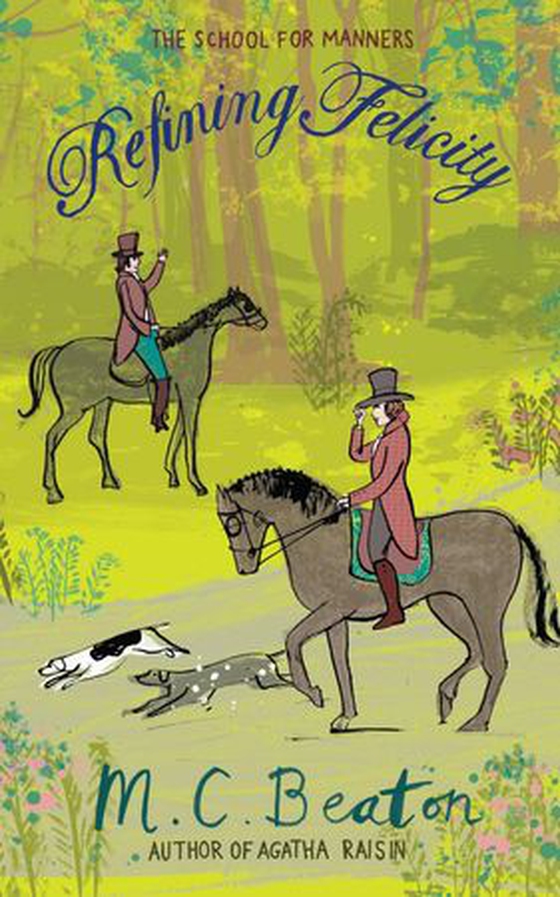 Refining Felicity (ebok) av M.C. Beaton