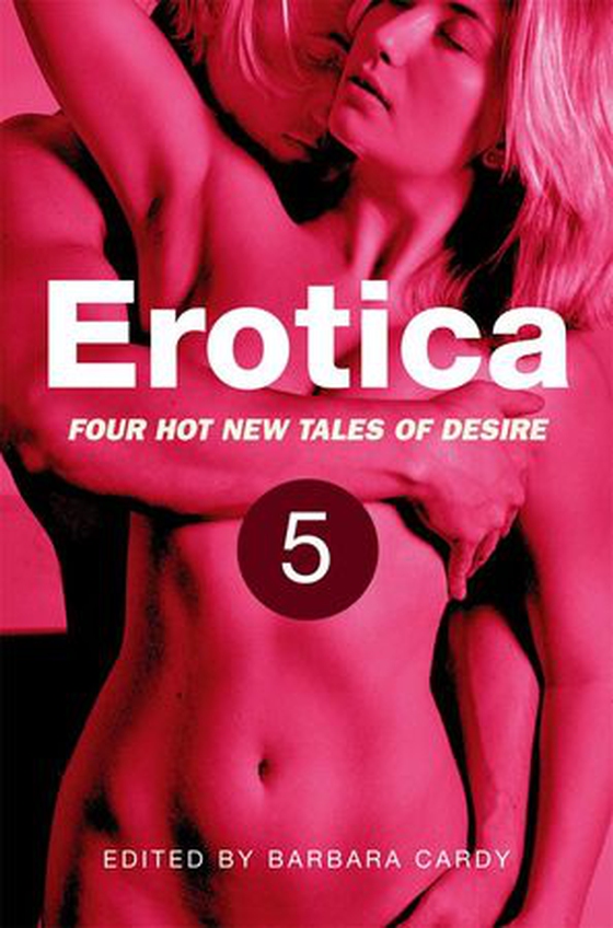 Erotica, Volume 5 (ebok) av Barbara Cardy