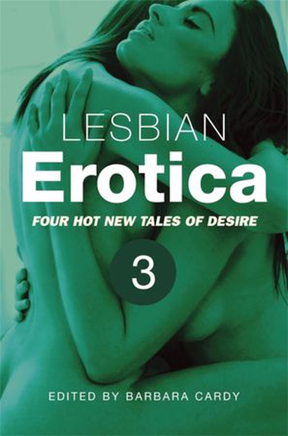 Lesbian Erotica, Volume 3 (ebok) av Barbara Cardy