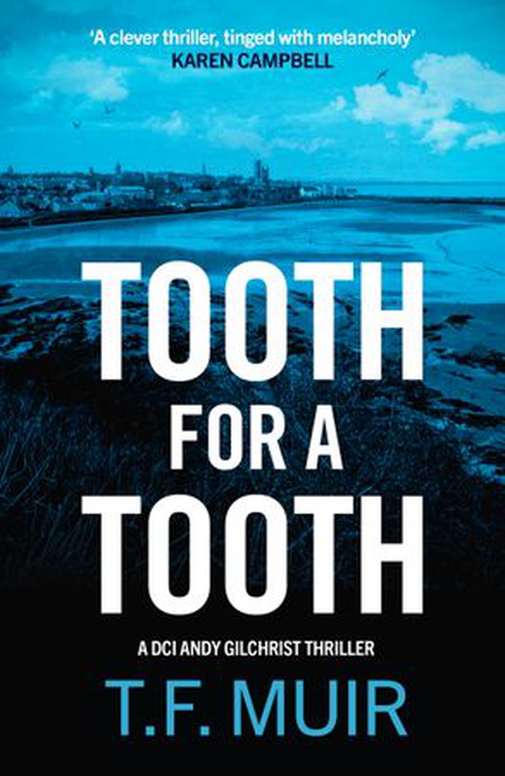 Tooth for a Tooth (ebok) av T.F. Muir