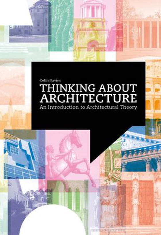 Thinking about Architecture - An Introduction to Architectural Theory (ebok) av Colin Davies