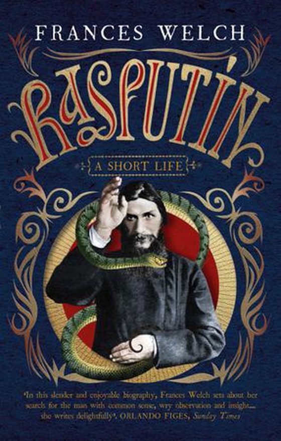 Rasputin - A short life (ebok) av Frances Welch