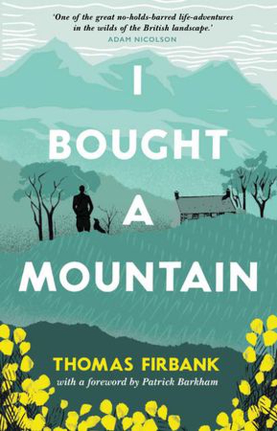 I Bought a Mountain (ebok) av Thomas Firbank