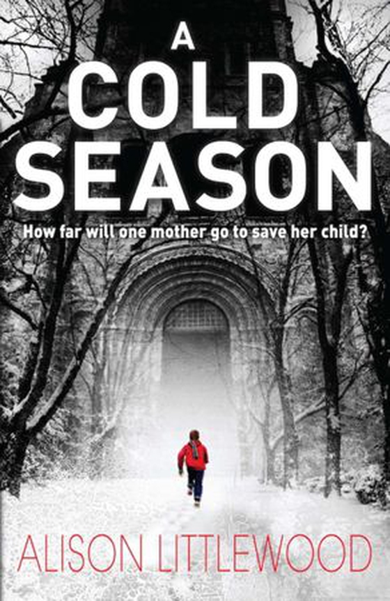 A Cold Season - The Chilling Richard and Judy Bestseller! (ebok) av Alison Littlewood