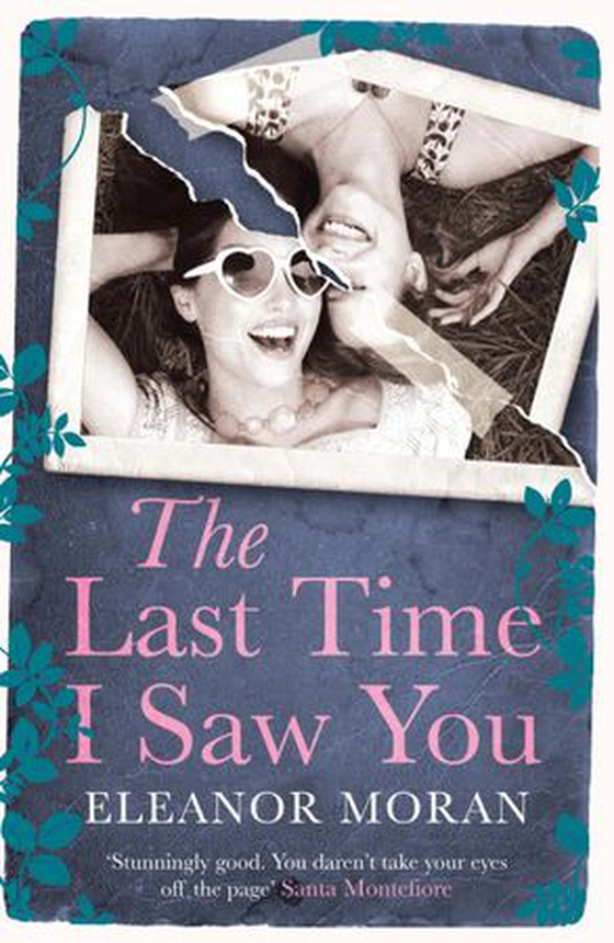 The Last Time I Saw You (ebok) av Eleanor Moran