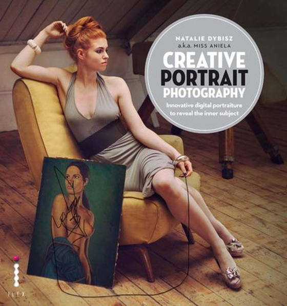 Creative Portrait Photography (ebok) av Natalie Dybisz