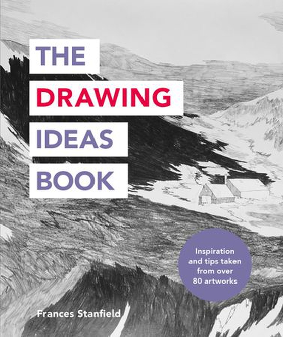 The Drawing Ideas Book (ebok) av Frances Stanfield