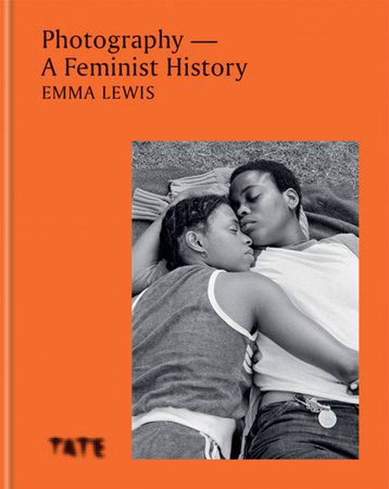 Photography – A Feminist History - A definitive look at women and non-binary photographers (ebok) av Emma Lewis