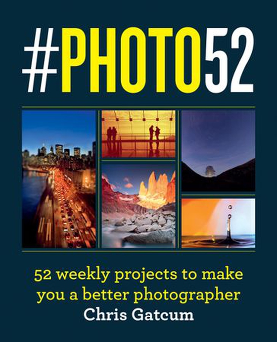 #PHOTO52 - 52 weekly projects to make you a better photographer (ebok) av Chris Gatcum